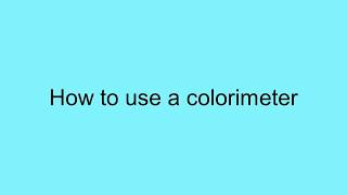 How to use a colorimeter [upl. by Gudren]