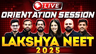 Class 12th Lakshya NEET Batch for 2025 🔥  Live Orientation Session 4pm [upl. by Athene330]