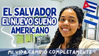 ASI CAMBIÓ MI VIDA EN EL SALVADOR 🇸🇻 ES DIFERENTE DE CUBA 🇨🇺 vlog un día conmigo ✨ [upl. by Thorrlow449]