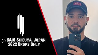 Drops Only Skrillex  BAIA Shibuya Japan 2022 [upl. by Gnoy]