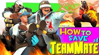 TF2 How to save TeamMate 4 Epic WIN [upl. by Lak27]