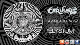 Ceruleus  quotElysium Singlequot NEW SONG 20121080p [upl. by Aihcila298]