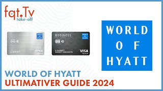 World Of Hyatt ultimativer Guide 2024  Was ist eine Meile wert Welche Hyatt Kreditkarte als Deutsc [upl. by Desai]