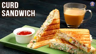 How To Make Sandwich With Curd  Easy Dahi Sandwich Recipes  Curd Sandwich  Quick BreakfastSnack [upl. by Reinal]