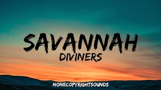 Diviners  Savannah Lyrics feat Philly K NO COPYRIGHT MUSIC [upl. by Eirok26]