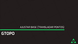 GTOPO AJUSTAR BASE TRANSLADAR PONTOS [upl. by Nylqcaj]