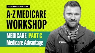 Medicare Advantage Explained Is Part C Right for You [upl. by Notyard]