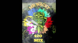 420 mix Mr wacky [upl. by Paterson]