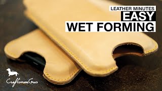 Leather Minutes ep14 Easy Wet Forming [upl. by Lertnahs]