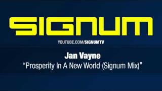 Jan Vayne  Prosperity In A New World Signum Mix [upl. by Virgilia422]