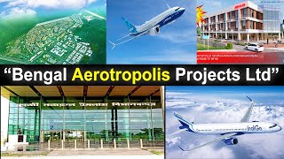 Bengal Aerotropolis Projects Limited  Indias First Greenfield Airport City  Full Details Ep  56 [upl. by Nohtanoj]