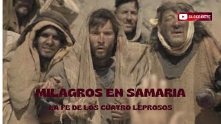 Los 4 Leprosos de Samaria El Valor en Medio de la Crisis Reflexión Bíblica Poderosa history [upl. by Devine]