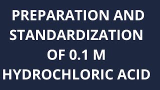 Preparation and standardization of 01 M Hydrochloric acid  01 N HCL [upl. by Jacobs]