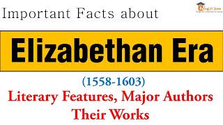 Quick Overview of Elizabethan Era in English Literature  Elizabethan Age Writers and Their Works [upl. by Eiralav]