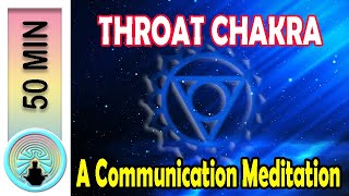 Throat Chakra 50 min communication meditation [upl. by Caz117]