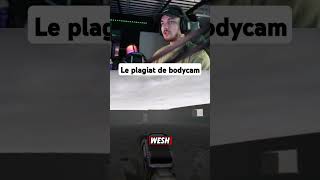 LE PLAGIAT DE BODYCAM [upl. by Manchester]