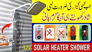 How to Make Solar Heater Shower 12v  Instant Hot Water Heater Fix on bath shower  DIY [upl. by Dove170]