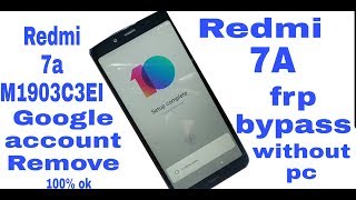 Xiaomi Redmi 7a frp Lock Bypass [upl. by Sackey16]