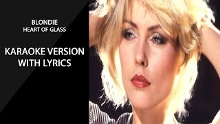 Blondie Heart Of Glass karaoke version with lyrics [upl. by Alurd77]