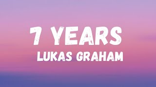 7 Years  Lukas Graham Lyrics [upl. by Kcinimod]