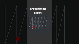 eye training for training for gamers eye [upl. by Frear]