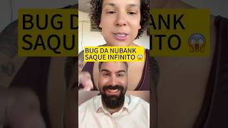 BUG DA NUBANK PERMITIA SAQUE SEM LIMITE 😱 [upl. by Oninrutas281]