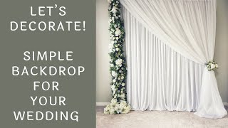 Simple Wedding Backdrop Quick DIY Setup [upl. by Atem]