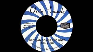 Rod Taylor  Bad Man Comes And Goes [upl. by Eclud]