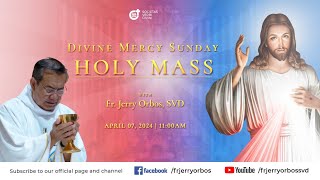 Holy Mass 1100AM 07 April 2024  DIVINE MERCY Sunday with Fr Jerry Orbos SVD [upl. by Brosine511]