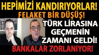 HEPÄ°MÄ°ZÄ° KANDIRIYORLAR FELAKET BÄ°R DÃœÅÃœÅ TÃœRK LÄ°RASINA GEÃ‡MENÄ°N ZAMANI GELDÄ° BANKALAR ZORLANIYOR [upl. by Arly832]