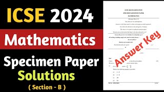 Specimen Paper 2024  ICSE Class 10 Maths Specimen Paper Solutions  ICSE 10 Maths Specimen Paper [upl. by Cusick]