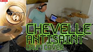 Chevelle  Antisaint Drum Cover [upl. by Waddington]