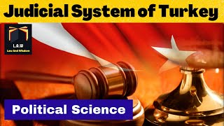 Judicial System of Turkey  Constitution of Turkey  Political Science [upl. by Nickelsen]