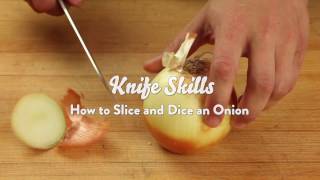 Knife Skills How to Slice and Dice an Onion [upl. by Sitto]