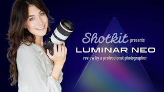 Luminar Neo A Professional Photographers Review  InDepth Guide to Luminar Neo [upl. by Zenobia111]