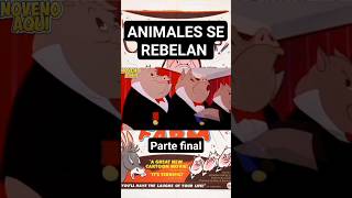 REBELIÓN EN LA GRANJA RESUMEN EN MINUTOS PARTE FINALshort shorts fy viral parati [upl. by Aihtnis]