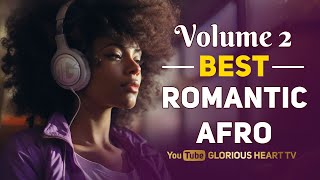 1 hours Romantic melodies soulful Afro tunespoetic balladspeaceful rhythms volume 2 by GHE [upl. by Ralston]