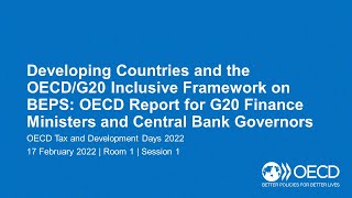 OECD Tax and Development Days 2022 Day 2 Room 1 Session 1 BEPS Inclusive Framework [upl. by Caitlin]