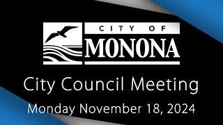 City Council Meeting  Monday November 18 2024 [upl. by Tiphani]