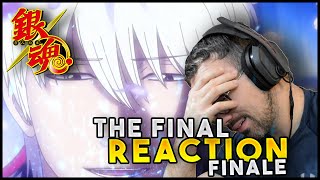 GINTAMA THE FINAL MOVIE REACTION  FINALE  WIPE YOUR TEARS [upl. by Aihsenrad]