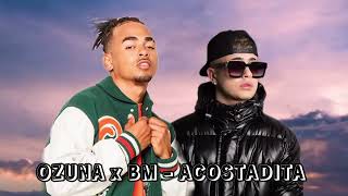 acostadita  Remix  Ozuna x bm [upl. by Linet490]