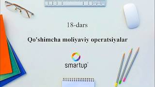 18Dars Qoshimcha moliyaviy operatsiyalar [upl. by Nert197]