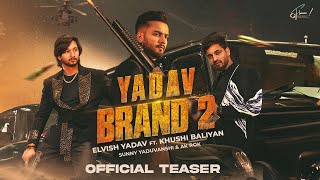 Elvish Yadav  Yadav Brand 2 Teaser Sunny Yaduvanshi  Ak Rok  Khushi Baliyan  Nitesh Ujoli [upl. by Aicitel]