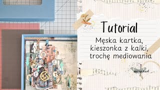 Scrap tutorial kartka męska kieszonka z kalki media i stemplowanie kartka rękodzieło cardfordad [upl. by Llenoil858]