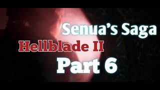 Senuas Saga Hellblade 2 Walkthrough Gameplay Part 6 [upl. by Rogovy]