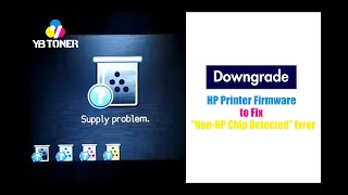 Downgrade HP Printer Firmware to Fix quotNonHP Chip Detectedquot Error [upl. by Wilmette]