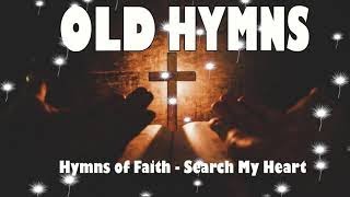 Hymns of Faith Search My Heart Best Hymns Relaxing The Joslin Grove Choral Society [upl. by Eneleahs]