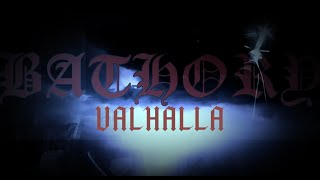 Bathory  Valhalla Fan Video [upl. by Rubia]