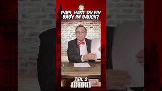 Papa hast du ein Baby im Bauch Teil 2 👀🤣 shortsfeed satire politik shortvideos lustig [upl. by Illib42]