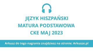 Matura 2023 język hiszpański podstawowy nagranie [upl. by Syhr]